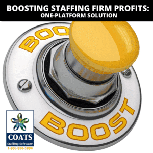 COATS Staffing Software is your One-Platform Solution
